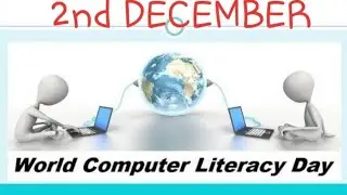 World Computer Literacy Day 2019 Best Whatsapp Status Video | 2nd December
