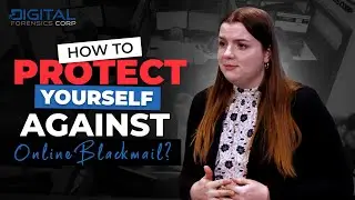 How To Protect Yourself Against Online Blackmail