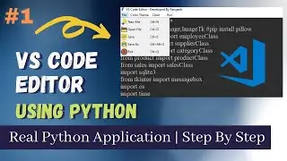 👨‍💻Vs Code Editor Using Python | Python Project | #Part1