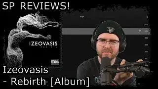 SP REVIEWS Izeovasis - Rebirth #albumreview