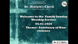 Family Sunday Worship LIVE | St. Matthews Church | CSI | Bangalore | Rev. G S Shalini | 04-01-2026