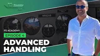 IFR Lesson 4 | Advanced Handling: Climbing & Descending Turns | FS Academy | Interceptor | MSFS 2024