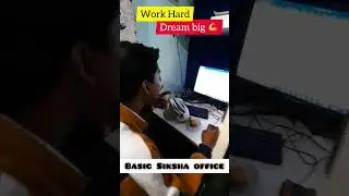 Work Hard Dream Big |Basic Siksha office|Ashutosh Rai Basic Siksha