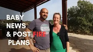 What does the future hold for us? Post wildfire plans and baby update