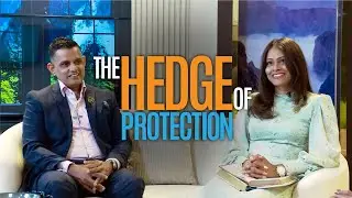 ''The Hedge of Protection&rdquo; - Dew Of The Morning