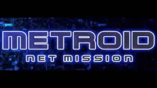 Metroid: Net Mission - The Prelude (Fusion Mix)