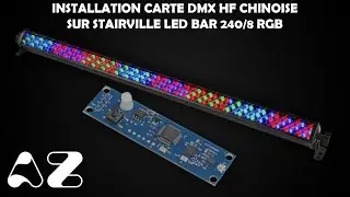 Installation carte DMX HF Chinoise sur Stairville Led Bar 240/8 RGB