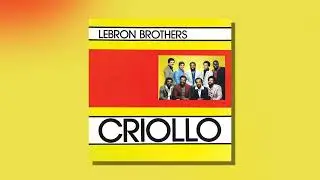 Lebrón Brothers - Diez Lágrimas (Audio Oficial)