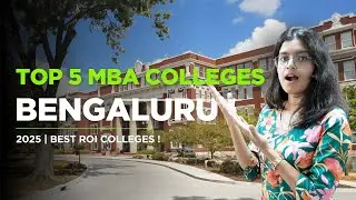 Top 5 MBA Colleges in Bangalore 2025 🏆 | Best B-Schools with Fees, Placement & Ranking