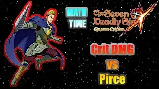 MATH TIME! Howzer: Pirce VS Crit DMG / Seven Deadly Sins: Grand Cross