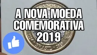 Nova moeda Comemorativa de 1 Real  Ano 2019