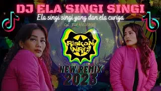 DJ DAYAK TERBARU ELA SINGI SINGI ( Amelia Santy ) NEW REMIX 2023 FULL BASS VIRAL TIK TOK
