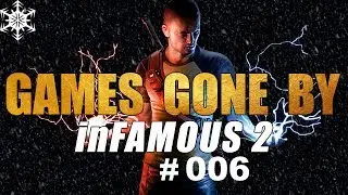 Games Gone By - inFAMOUS 2 Part 6 - Duo with Kuo
