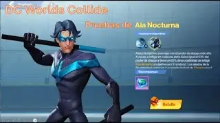💥Las Pruebas de Ala Nocturna DC Worlds Collide💥