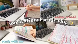 ✨study with me • a motivating vlog of online school + journaling + handwritten & ipad notes📚