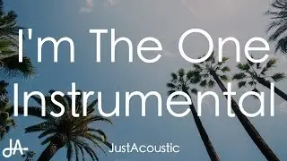 I'm The One - DJ Khaled ft. Justin Bieber, Quavo & Co. (Acoustic Instrumental)