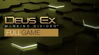 Deus Ex Mankind Divided Full Game. No Commentary.