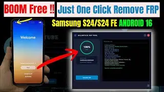 ✔️Samsung S24 FE FRP Bypass Android 16! 😱 S721B U8 Google Account Remove (New Method 2026)