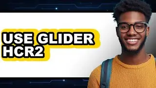 How to Use Glider HCR2 (Only Way)