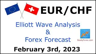 EUR CHF Elliott Wave Analysis | Forex Forecast February 3, 2023 | EURCHF Analysis Today