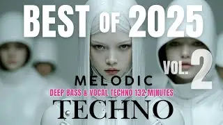 Melodic Techno: Лучшее за 2025, Том 2 | Самая крутая техно-музыка с глубоким басом