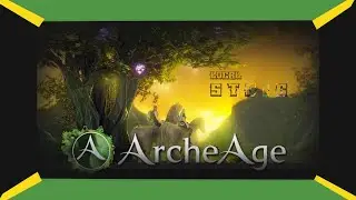 Archeage: Unchanined | Think a Chattinz