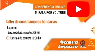 Taller de conciliaciones bancarias - Cdra. Verónica Sánchez