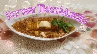 Paneer Tikka Masala Restaurant Style| Cooking With Hasina 