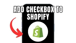 How To Add Checkbox To Shopify (Full Guide)