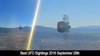 Best UFO Sightings 2016 September 28th