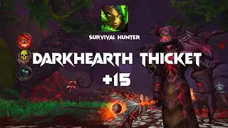 +15 Darkhearth Thicket | Survival hunter | 7.1.5 LEGION