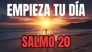 Oración de la Mañana con el Salmo 20 | Dios TE RESPONDE en el Día de Angustia
