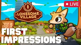 🔴 Another NEW cozy game!? | Live Stream | Lonesome Village