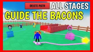 WSZYSTKIE ETAPY w GUIDE THE BACONS Roblox