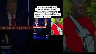 lem tande kote prezidant Donald Trump di haitien imigrant vole manger chien 🐶 ap 🐕 sa fem male anpil