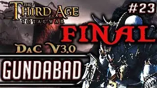 (FINAL) DWARVES DEFEATED! - TA:TW - DaC v3.0 - Gundabad Very Hard Campaign #23