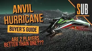 Anvil Hurricane Review | A Star Citizen's Buyer's Guide | Alpha 3.10