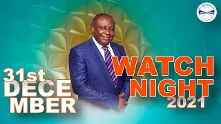 31st December 2021 Watch Night Full Sermon || Rev. Ebenezer Yamoah-Ghansah