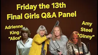 Вопросы и ответы девушек в финале Friday the 13th (Эдриенн Кинг/Эми Стил) — Monster Mania 65, ноя...