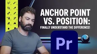 Premiere Pro :  Anchor Point vs  Position: FINALLY Understand the Difference!