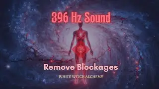 396 Hz Sound | Remove Negative Blockages | Heal your Roots and Khetu Node | Release Fear and Anxiety