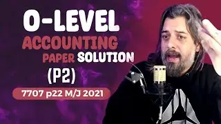 O level Accounting yearly Past paper solution 7707 22 M/J 2021
