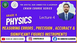 Errors, Accuracy, Precision, Significant Figures | Physics | Grade 9 | Crash Course Series | FDE