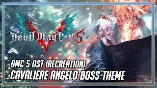 Devil May Cry 5 OST [RECREATION] - Cavaliere Angelo Boss Theme