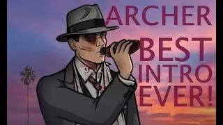 Best Archer Intro&hellip; Nowhere on YouTube!