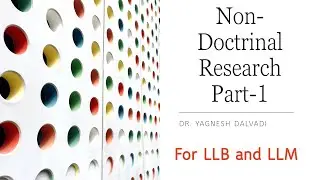 Non Doctrinal Research  Part-1
