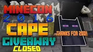 Minecon 2016 Cape Giveaway End! Thanks for 200+ Subs!
