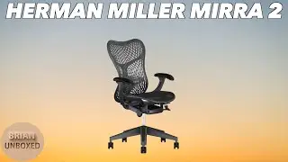 Herman Miller Mirra 2 Chair - Review