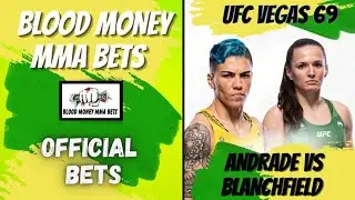 UFC Vegas 69 | Andrade Vs Blanchfield Official Bets | Official Bet Record 190 134 For +67 45 Units