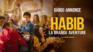 Habib, la grande aventure - Bande-annonce